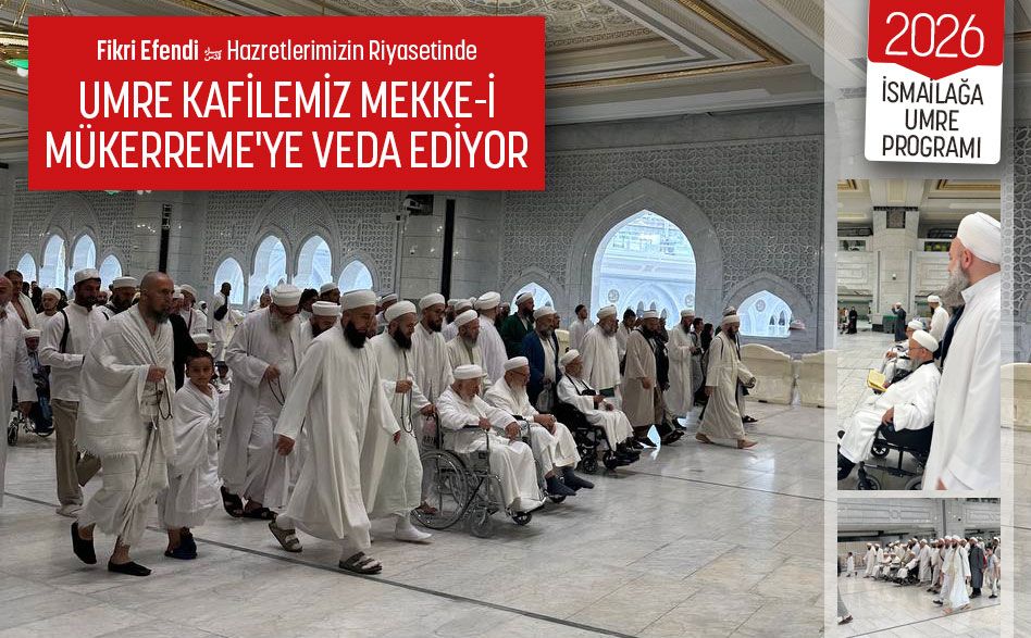 2026 Umre Kafilemiz Mekke-i Mükerreme’ye Veda Ediyor